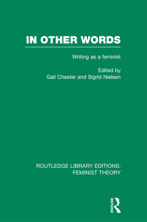 Cover image for book In Other Words (RLE Feminist Theory)