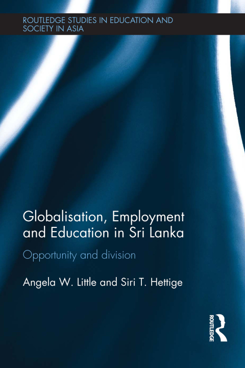 Cover image for book Globalisation, Employment and Education in Sri Lanka