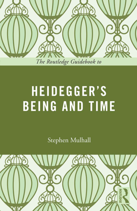 Cover image for book The Routledge Guidebook to Heidegger's Being and Time