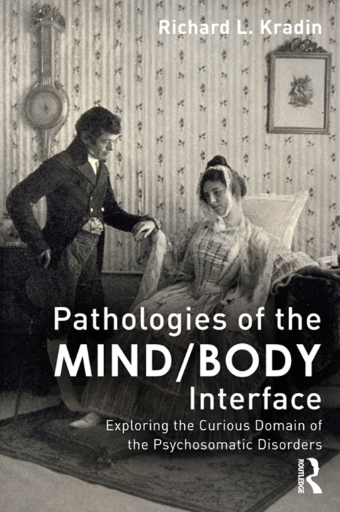 Cover image for book Pathologies of the Mind/Body Interface