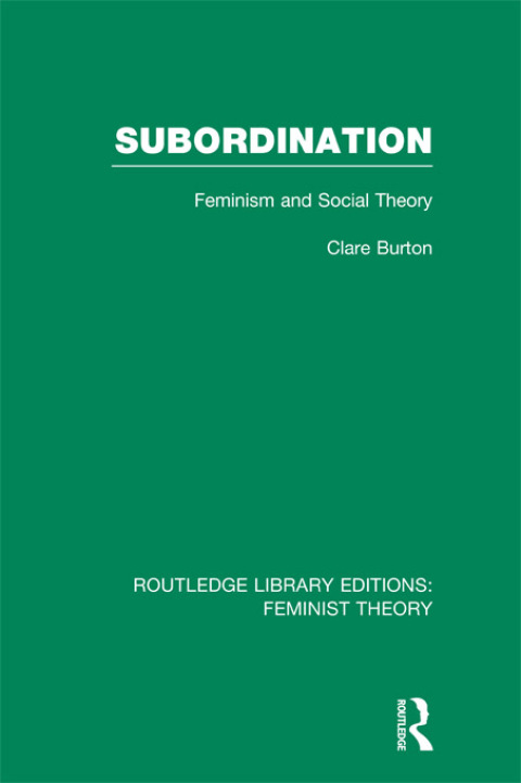 Cover image for book Subordination (RLE Feminist Theory)