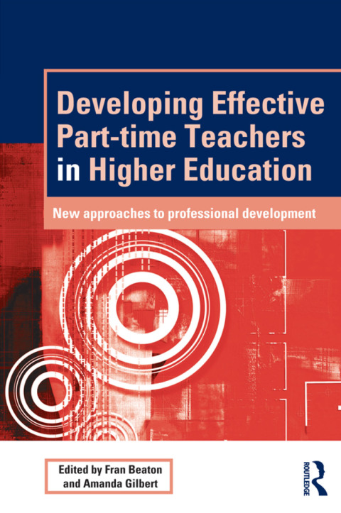 Cover image for book Developing Effective Part-time Teachers in Higher Education