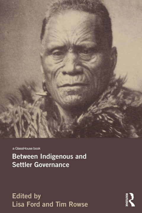Cover image for book Between Indigenous and Settler Governance