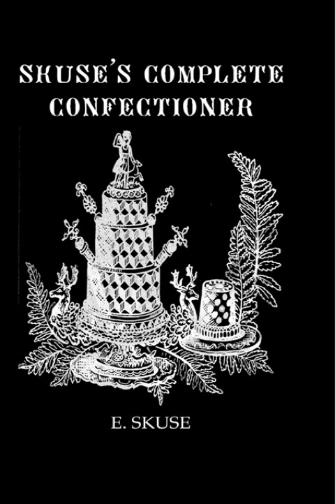 Cover image for book Skuse'S Complete Confectioner