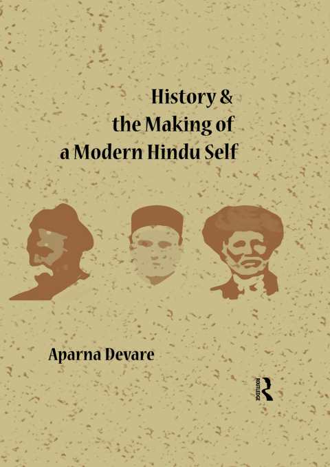 Cover image for book History and the Making of a Modern Hindu Self