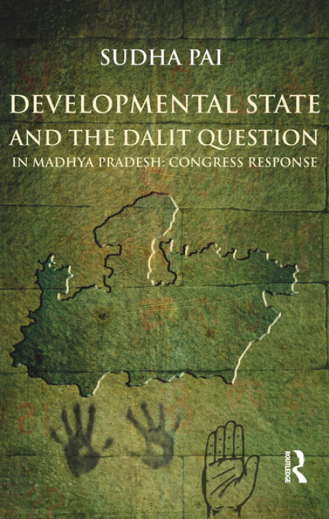 Cover image for book Developmental State and the Dalit Question in Madhya Pradesh: Congress Response