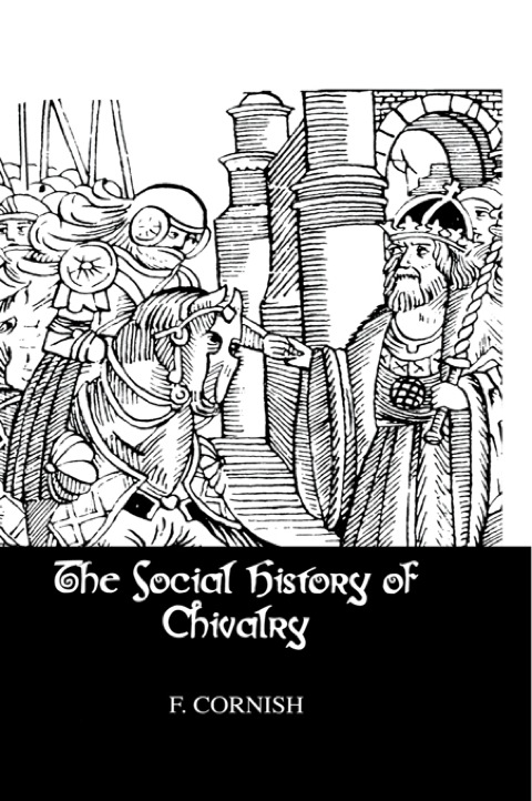 Cover image for book The Social History Of Chivalry
