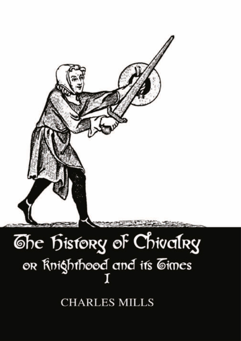 Cover image for book History Of Chivalry Vol I