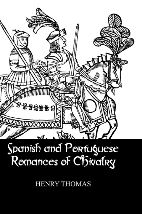 Cover image for book Spanish and Portuguese Romances of Chivalry