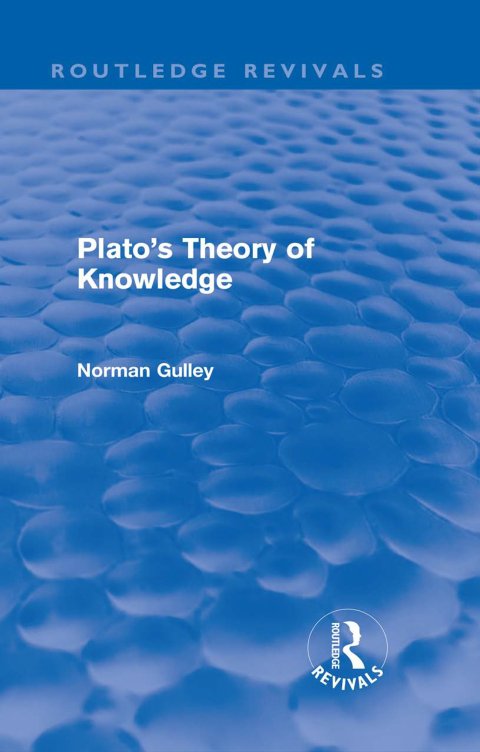Cover image for book Plato's Theory of Knowledge (Routledge Revivals)