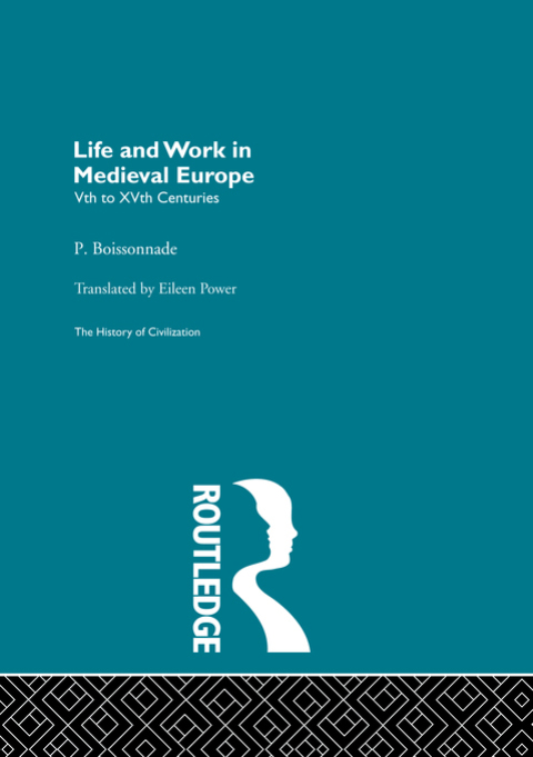 Cover image for book Life and Work in Medieval Europe