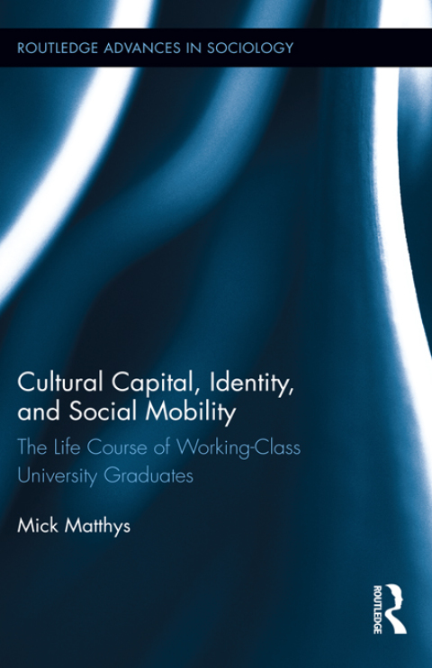 Cover image for book Cultural Capital, Identity, and Social Mobility