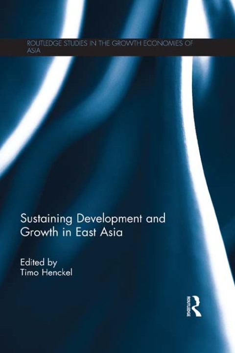 Cover image for book Sustaining Development and Growth in East Asia