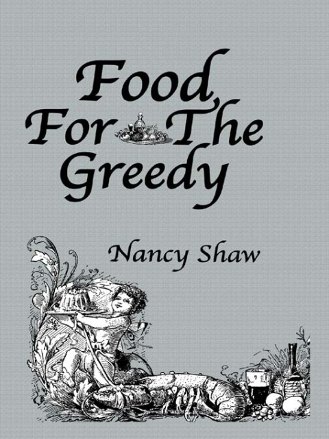 Food For The Greedy 