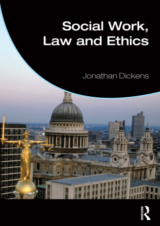 Social Work, Law and Ethics