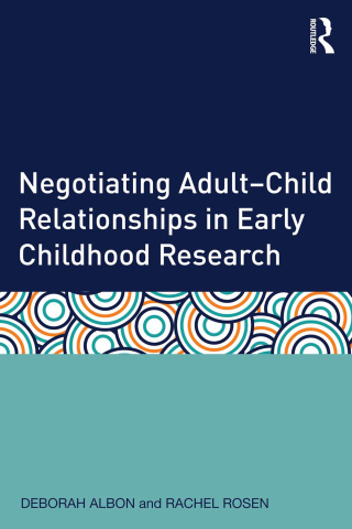 Negotiating Adult-Child Relationships in Early Childhood Research