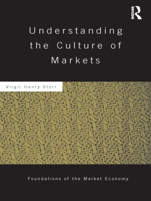 Cover image for book Understanding the Culture of Markets
