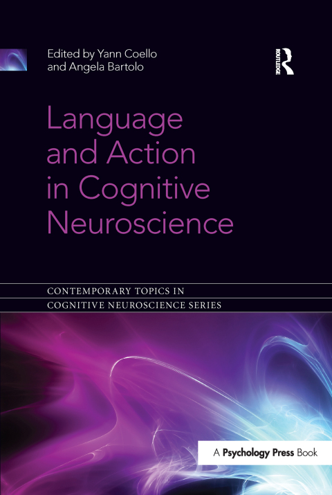 Cover image for book Language and Action in Cognitive Neuroscience
