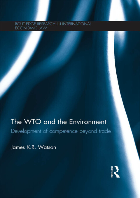 Cover image for book The WTO and the Environment