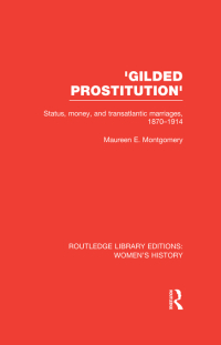 Cover image: 'Gilded Prostitution' 1st edition 9780415752596