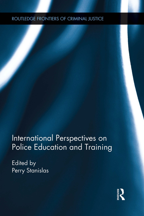Cover image for book International Perspectives on Police Education and Training