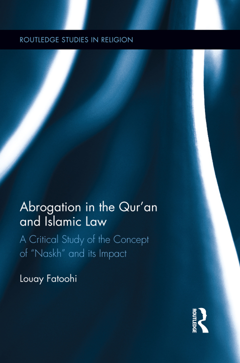 Cover image for book Abrogation in the Qur’an and Islamic Law