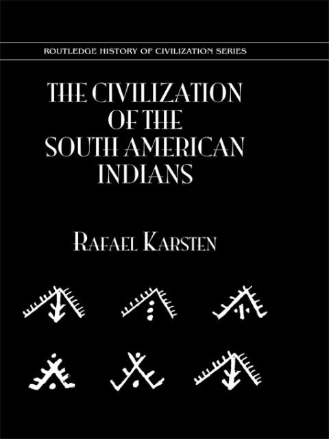 Cover image for book The Civilization of the South American Indians