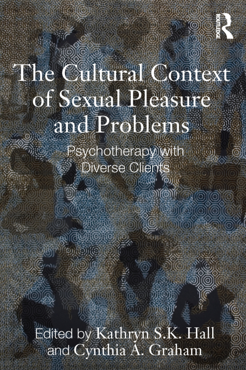 Cover image for book The Cultural Context of Sexual Pleasure and Problems
