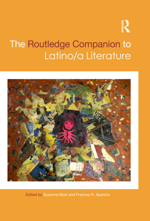 Cover image for book The Routledge Companion to Latino/a Literature