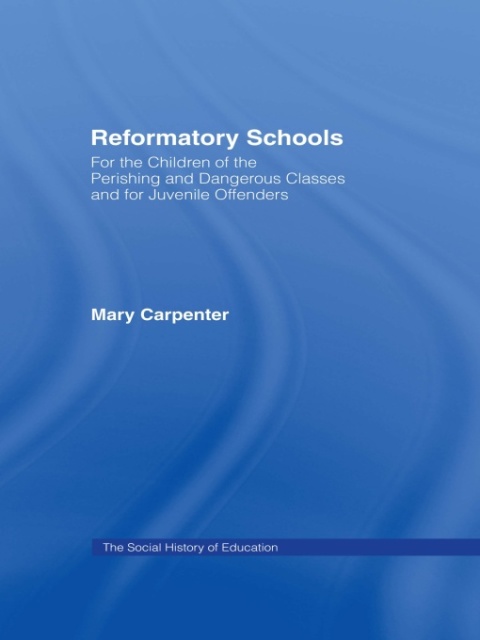 Cover image for book Reformatory Schools (1851)