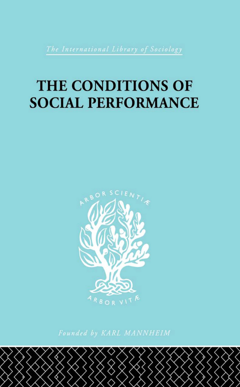 Cover image for book The Conditions of Social Performance
