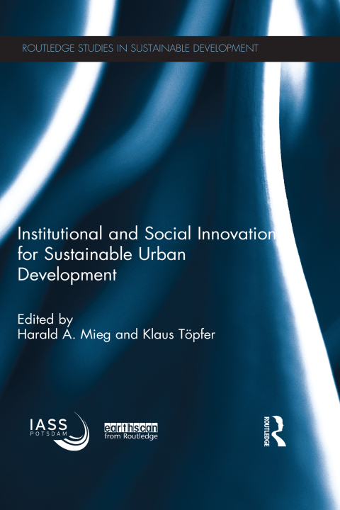 Cover image for book Institutional and Social Innovation for Sustainable Urban Development