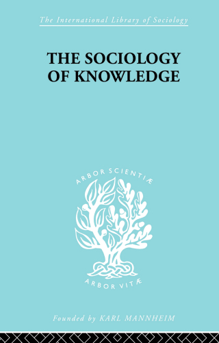 The Sociology of Knowledge
