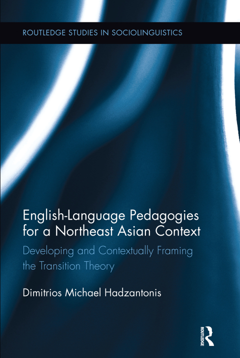 Cover image for book English Language Pedagogies for a Northeast Asian Context