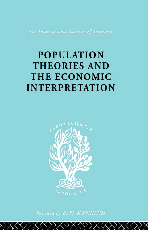 Cover image for book Population Theories and their Economic Interpretation