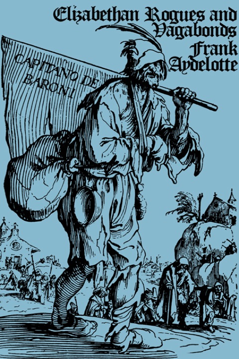 Cover image for book Elizabethan Rogues and Vagabonds