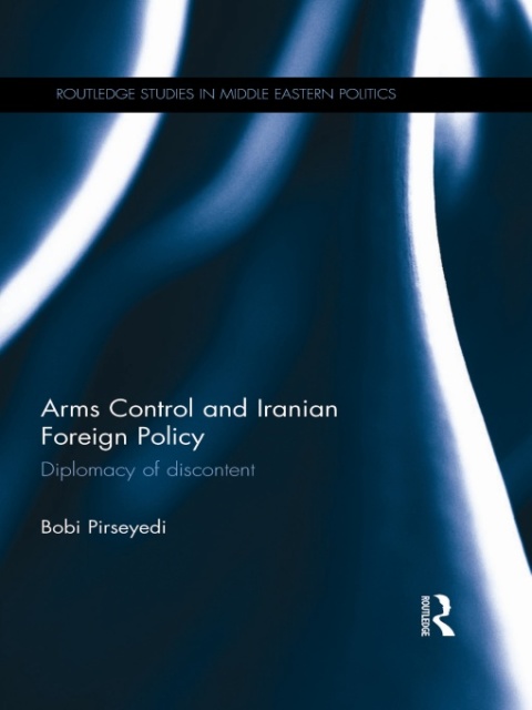 Cover image for book Arms Control and Iranian Foreign Policy