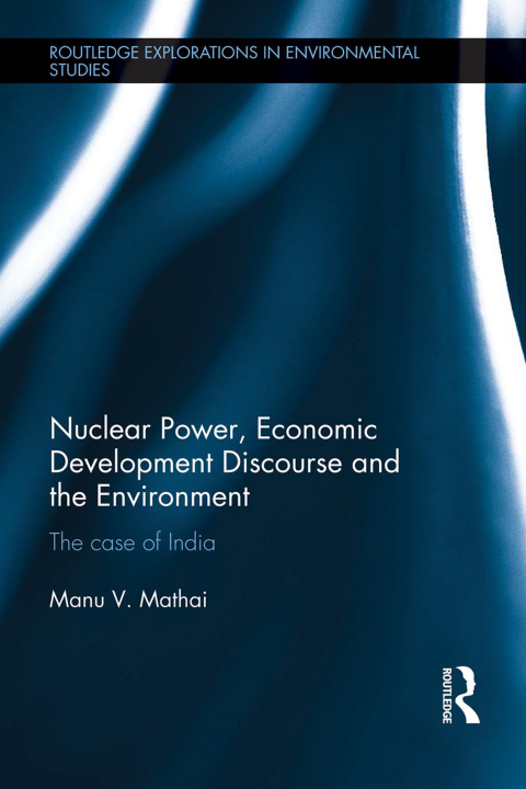 Cover image for book Nuclear Power, Economic Development Discourse and the Environment