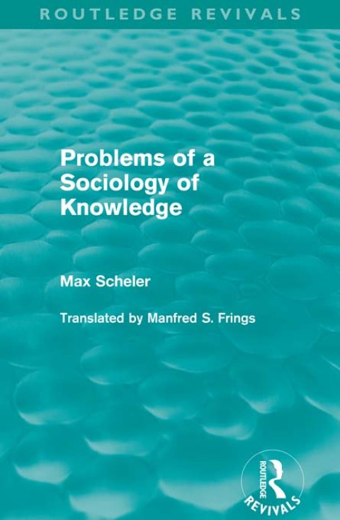 Cover image for book Problems of a Sociology of Knowledge (Routledge Revivals)