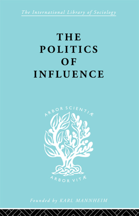 Cover image for book Politics Of Influence Ils 48