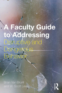 Cover image: A Faculty Guide to Addressing Disruptive and Dangerous Behavior 1st edition 9780415628273