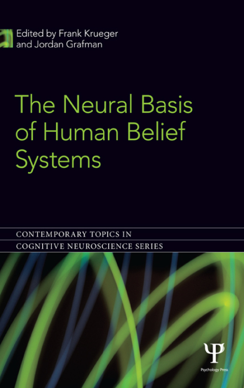 Cover image for book The Neural Basis of Human Belief Systems
