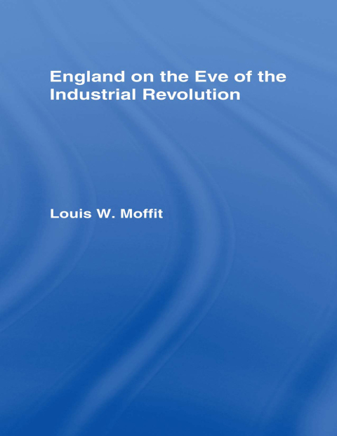 Cover image for book England on the Eve of Industrial Revolution