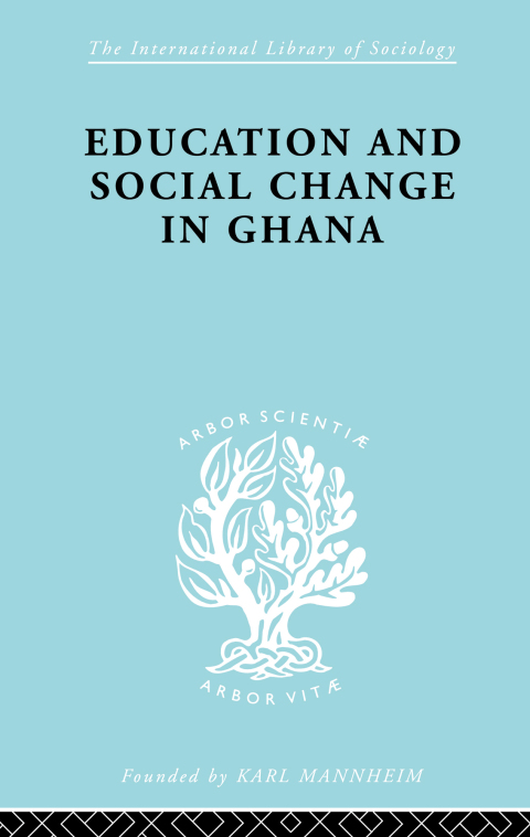 Cover image for book Educ & Soc Change Ghana Ils 60