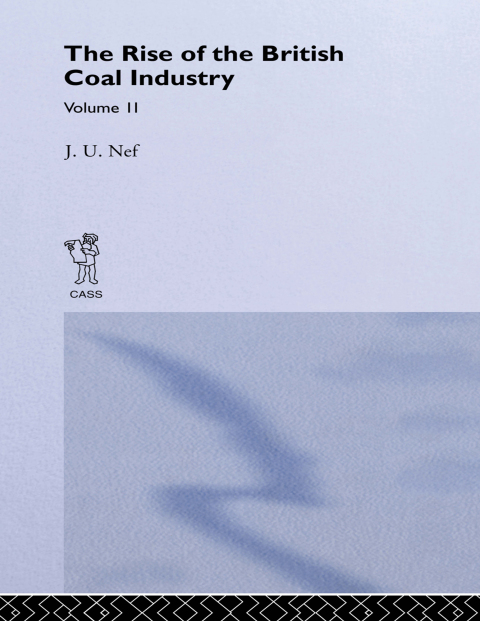 Cover image for book The Rise of the British Coal Industry