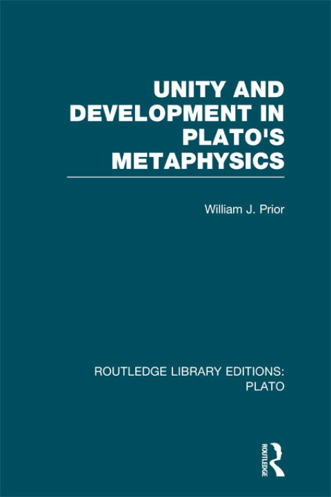 Cover image for book Unity and Development in Plato's Metaphysics (RLE: Plato)