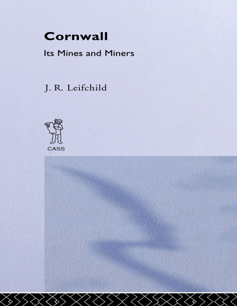 Cover image for book Cornwall, Its Mines and Miners