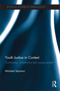 Cover image: Youth Justice in Context 1st edition 9780415628426