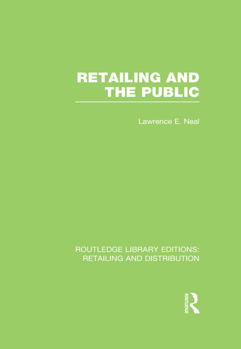 Cover image for book Retailing and the Public (RLE Retailing and Distribution)