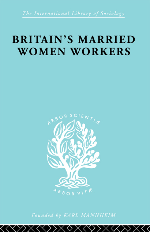 Cover image for book Britain's Married Women Workers